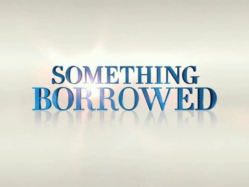 Something Borrowed - Official Trailer [VO-HD]