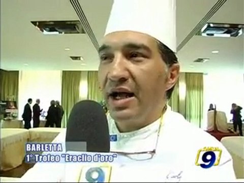 BARLETTA. I Trofeo di cucina Eraclio d'Oro