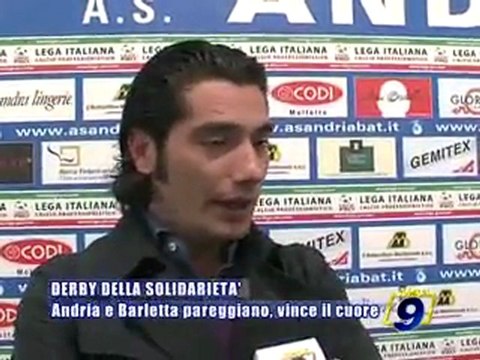 DERBY DELLA SOLIDARIETA'. Andria e barletta pareggiano, vince il cuore