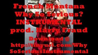 French Montana - Why So Serious (Official Instrumental)