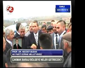 Akp  edirne milletvekili necdet budak çakmak barajı  haberi