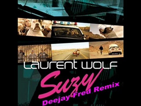 Laurent wolf - Suzy (Remix by Deejay Fred) 2011