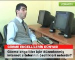 Görme engellilerin kullandığı bilgisayarın özellikleri