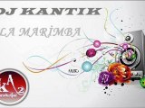 Dj Kantik - La Marimba (Ka2 Production)
