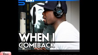 50 Cent - When I Come Back (Freestyle)