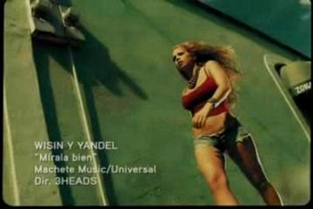 Wisin y Yandel - Mirala Bien
