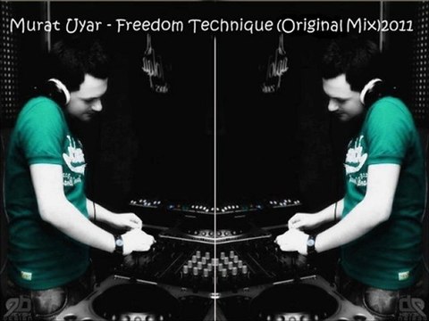 Murat Uyar - Freedom Technique (Original Mix) 2011