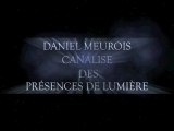 Trailer Channeling Freres des Etoiles Daniel Meurois