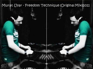 Murat Uyar - Freedom Technique  2011