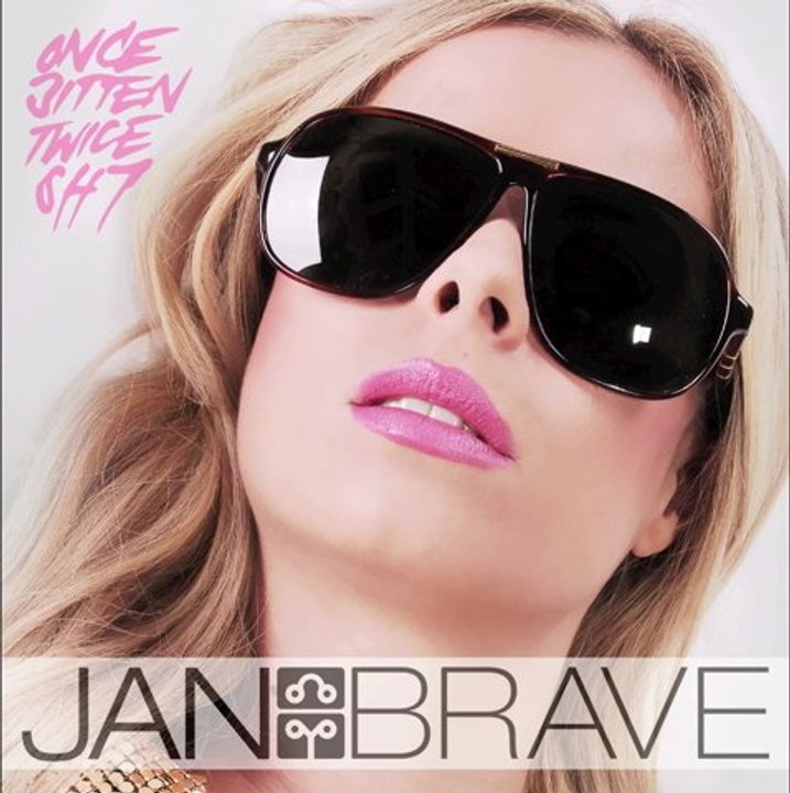 JAN BRAVE - Once Bitten Twice Shy