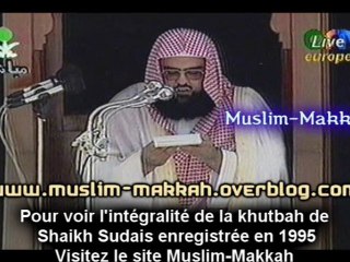 EXCLUSIVE ! Khutbah Sudais en 1995