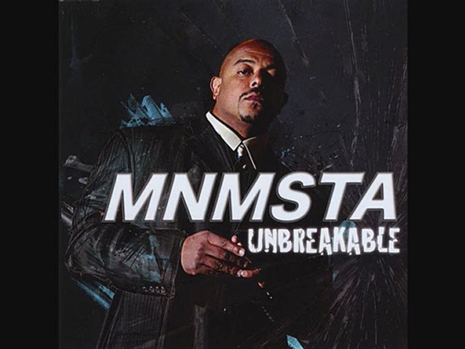 MNMSTA - Unbreakable