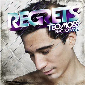 Teo Moss - Regrets (Osborn, Reyes & Francoual Remix)