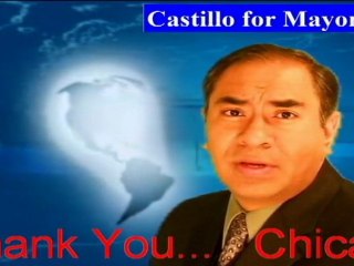 Castillo for Mayor of Chicago - Thank You Chicago