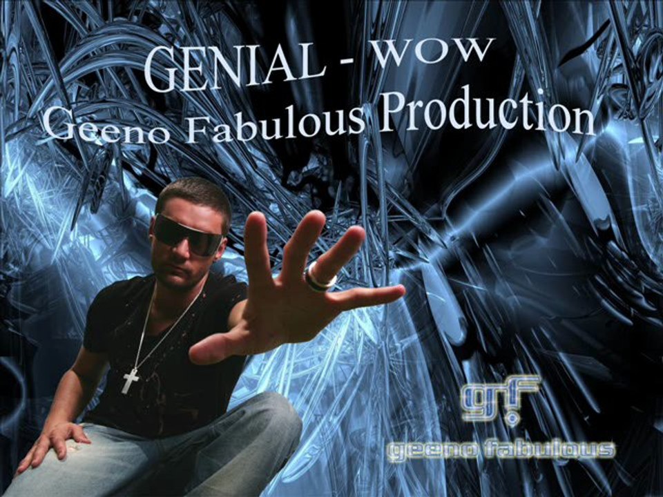 Genial - WOW (Radio Mix) Geeno Fabulous Production