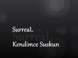 SurreaL Kendimce Suskun Klip