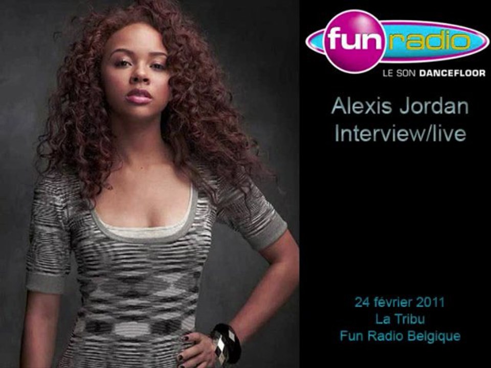 Alexis Jordan Interview La Tribu - FunRadio BE