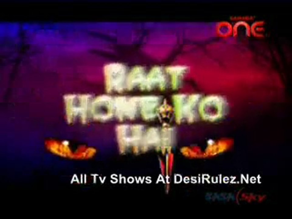 Raat Hone Ko Hai - 24th February 2011 pt2