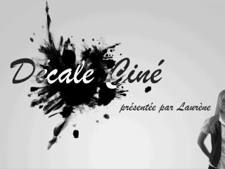 Le bétisier Making of de Décale Ciné avec Laurène