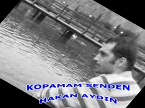 KOPAMAM SENDEN - HAKAN AYDIN - AMATÖR KLİP TRABZON