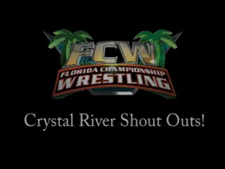 FCW Crystal River Shoutouts