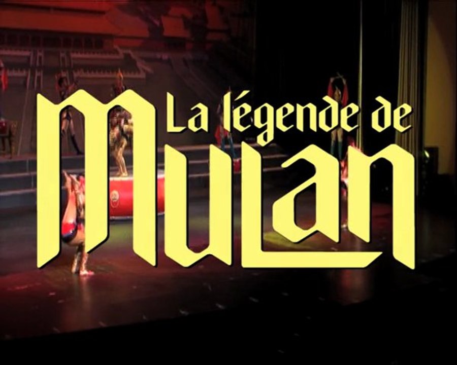 La Légende de Mulan par Les Etoiles du Cirque de Pékin