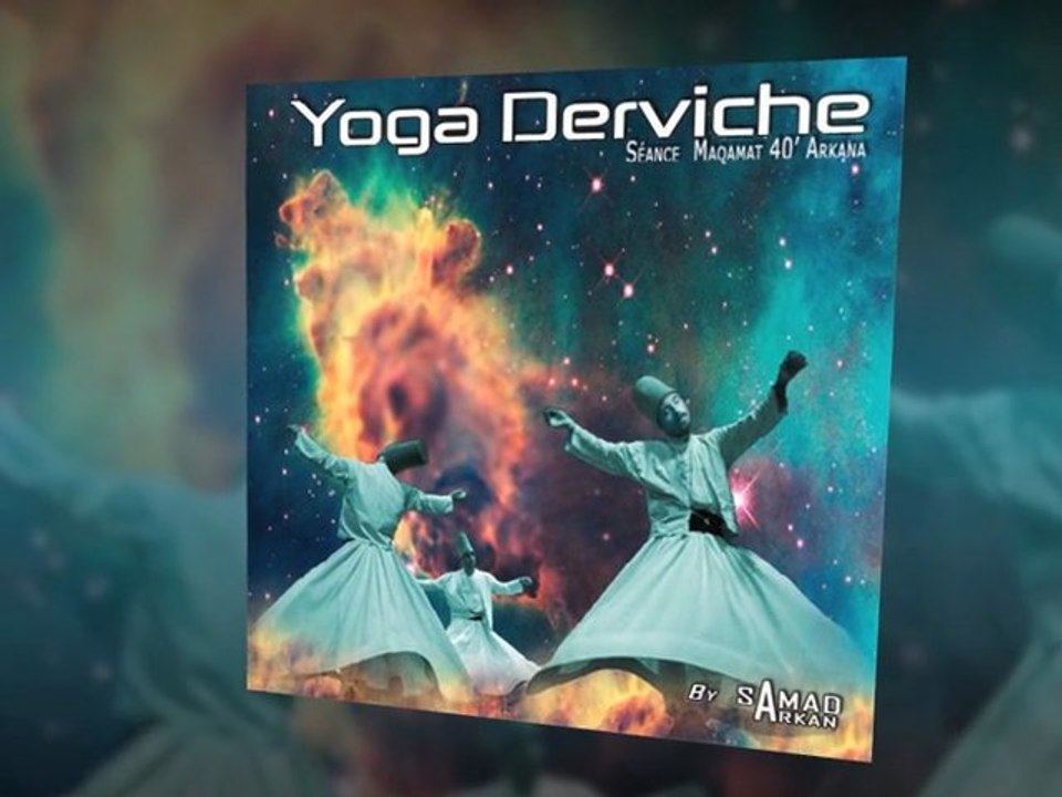 Cd Yoga Derviche par Samad Arkan