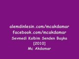 Sevmedi Kalbim Senden Başka(Süperr) - Mc Akdamar