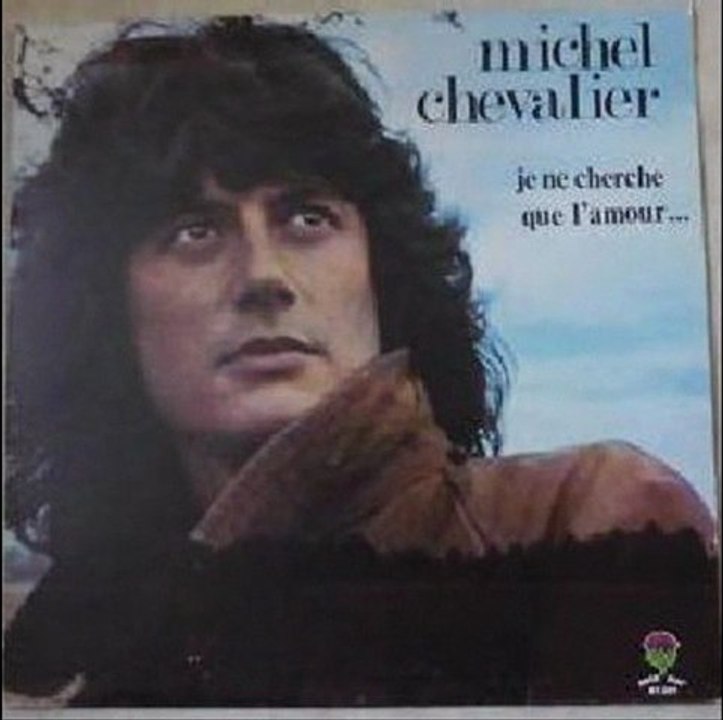 Michel Chevalier J'ai besoin de ton amour (1974)
