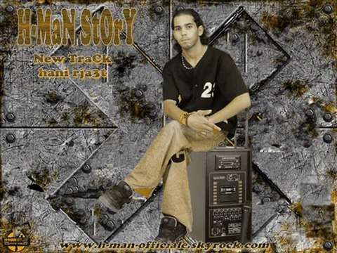 Rap Maroc H-MaN StOrY - Hani Rja3t