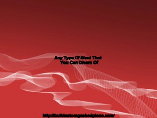 Build A Storage Shed Plans