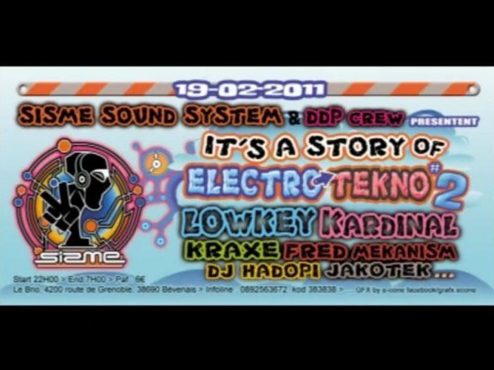 "It's A story of Electro tekno 2" by Sisme sound system