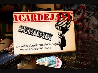 Acar Dejavu - Şehidim