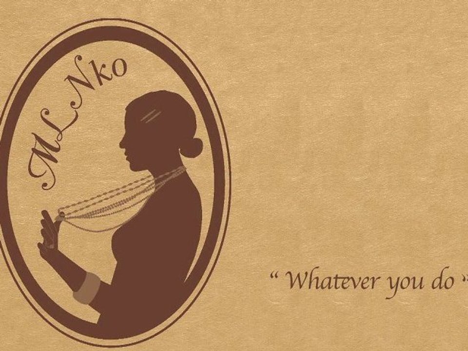 MLNKO-Whatever you do