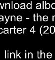 download alboum  lilwayne - the road to carter 4