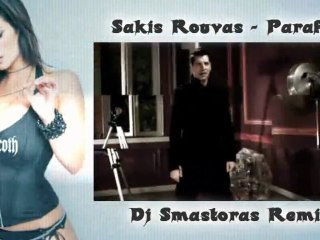 Sakis Rouvas - Parafora (Dj Smastoras REMIX  2011)