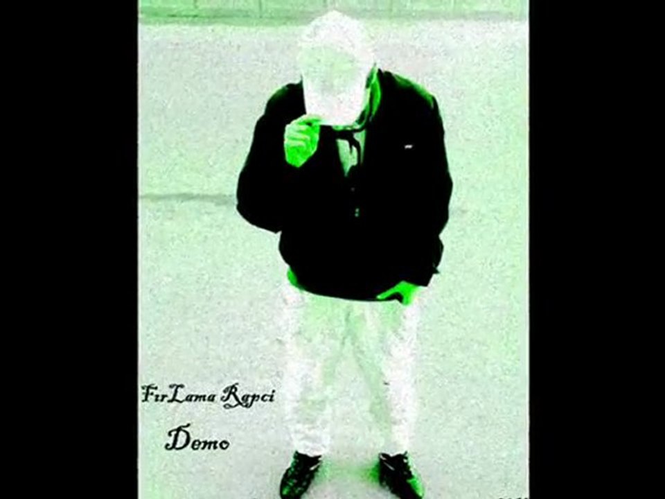 FırLama Rapci Demo Sen Gittin GideLi