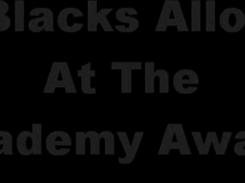 No Blacks Allowed At The Academy Awards
