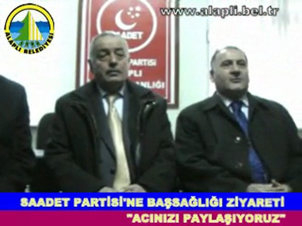 SAADET PARTİSİNE BAŞSAĞLIĞI ZİYARETİ