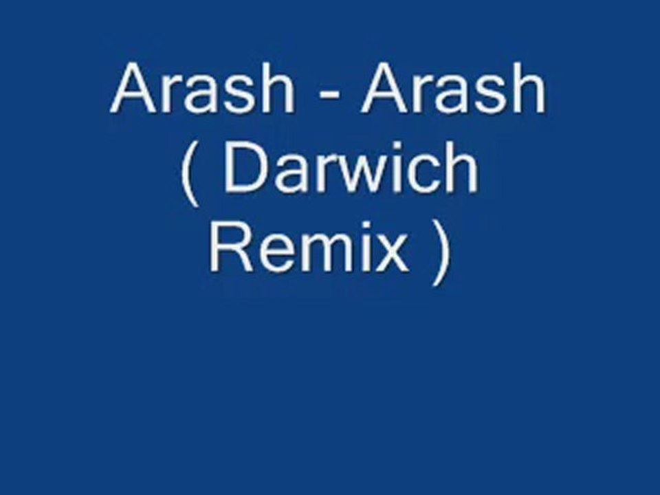 Arash Arash Darwich Remix