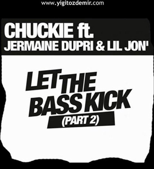 Chuckie   -   Let The Bass Kick 2011
