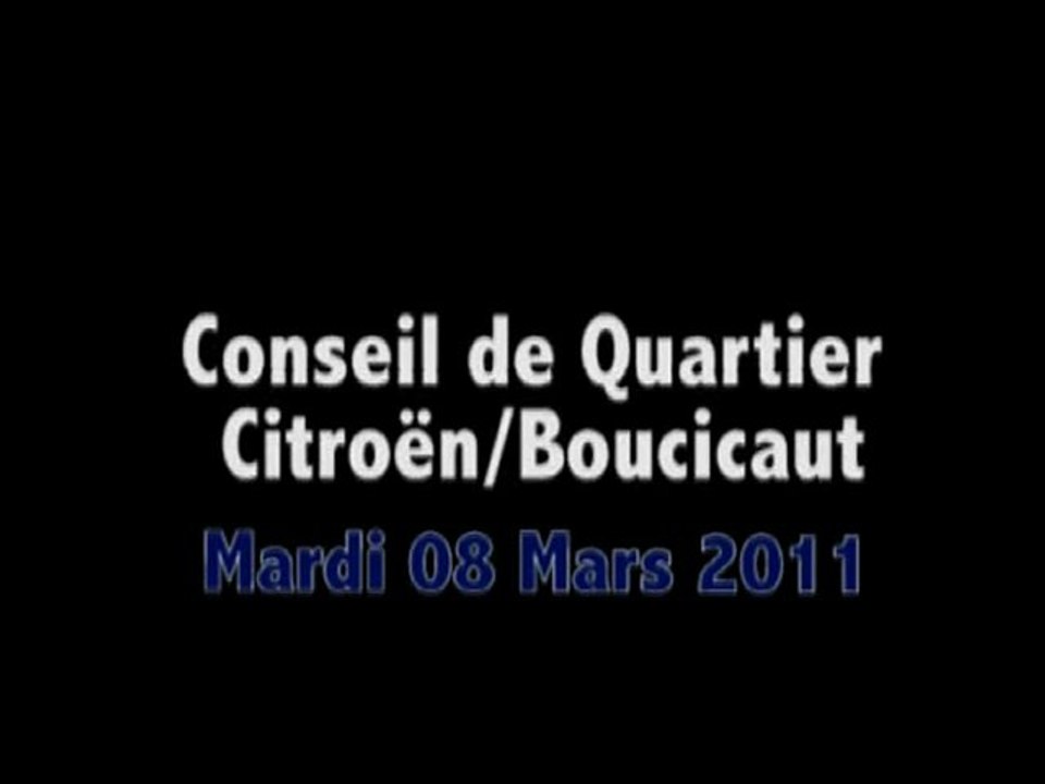 Conseil de Quartier 08/03/11 Citroën/Boucicaut
