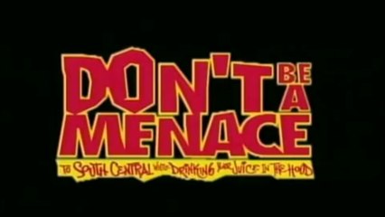 Don't Be A Menace (1996) Trailer