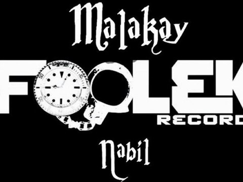 MALAKAY NABIL FOOLEK RECORDS PROD