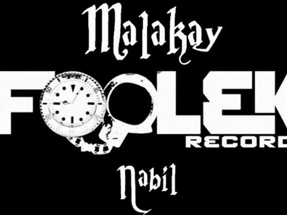 MALAKAY NABIL FOOLEK RECORDS PROD