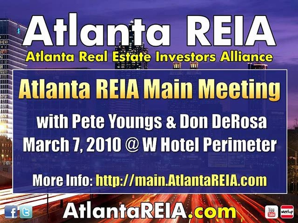 Don DeRosa & Pete Youngs - Atlanta REIA Main Meeting Mar 7th