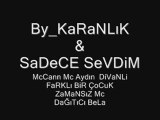 KaranLık Rap - New Track - Sadece Sevdim - 2010