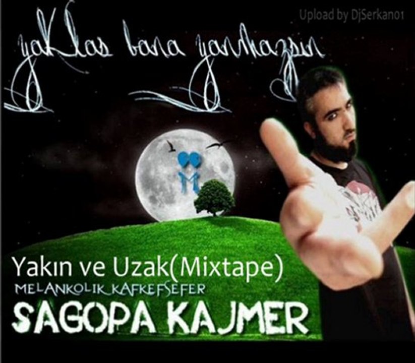 Sagopa Kajmer - Yakın Ve Uzak (MixtapeRemix)