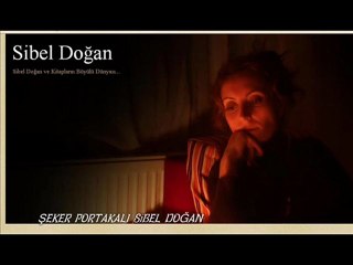 ŞEKER PORTAKALI SİBEL DOĞAN