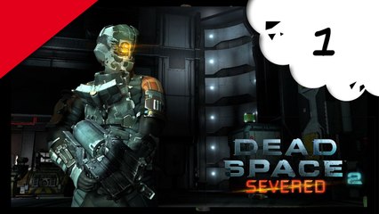 Dead Space 2 Severed - 1